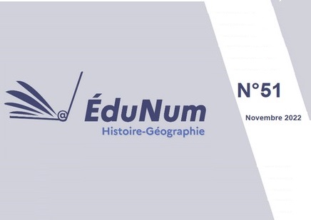 La lettre ÉduNum histoire-géographie n°51
